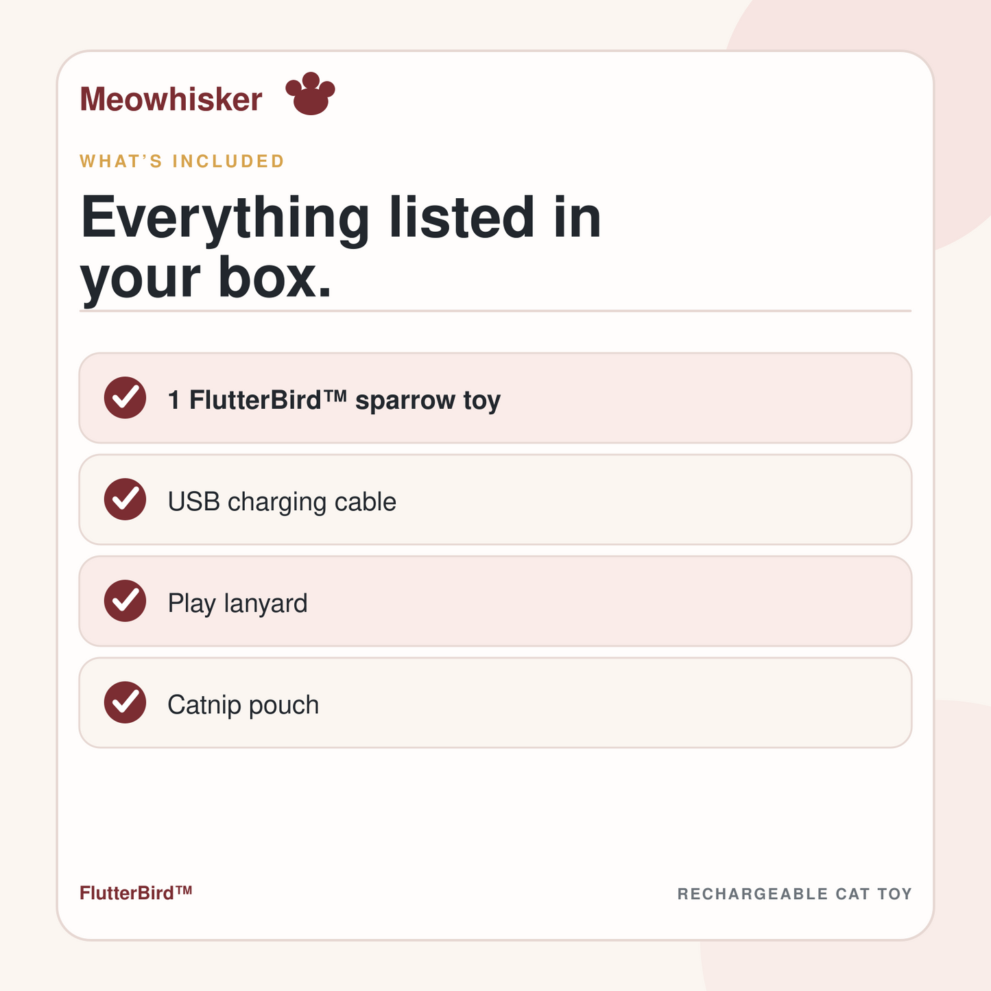 What is included with FlutterBird: sparrow toy, USB cable, lanyard, and catnip pouch